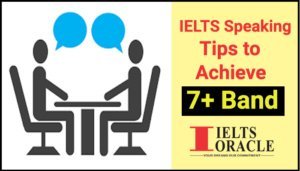 IELTS speakig tips to achieve 7+ band